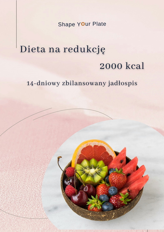 Gotowy Jadłospis Redukcyjny 2000 kcal