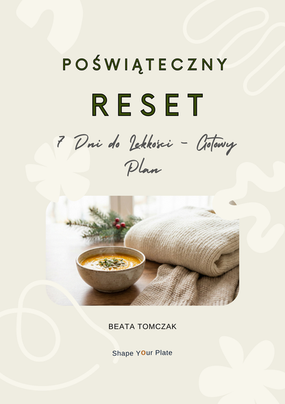 Poświąteczny Reset: 7 Dni do Lekkości- Gotowy Plan